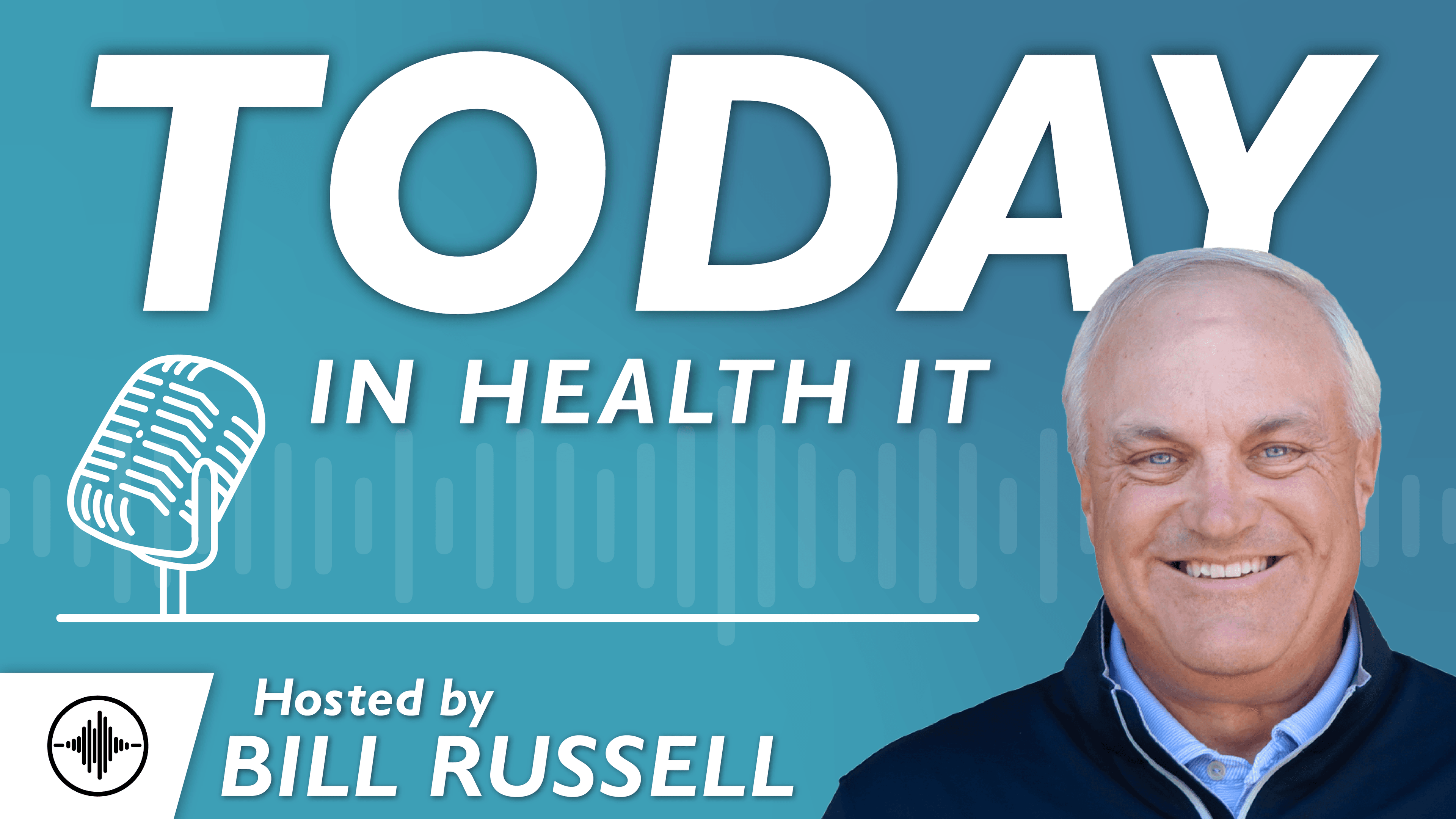 Today: Characteristics of Great Health IT Organizations