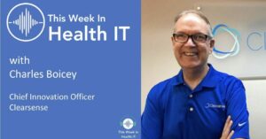 This Week in Health IT - Charles Boicey