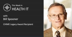 Bill Spooner This Week in Health IT