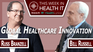 Russ Branzell This Week in Health IT
