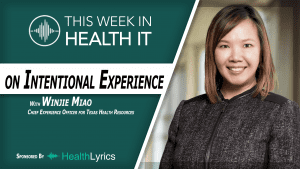 Winjie Miao THR Experience Officer This Week in Health IT