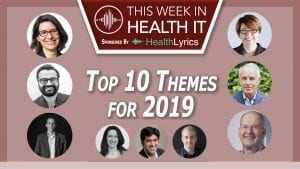 This Week Health IT 2019 Themes