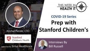 Anshul Pande Stanford Childrens This Week in Health IT