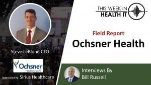 Ochsner This Week in Health IT