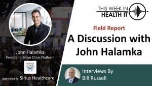 Mayo Clinic This Week in Health IT