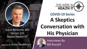 David Bensema COVID Conversation This Week in Health IT