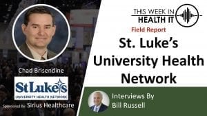 St. Luke's University Health Network This Week in Health IT
